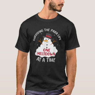 surviving the para life one meltdown at a time  T-Shirt