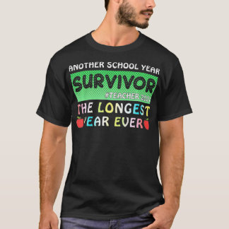 Survivor Another School Year The Longest Year Ever T-Shirt