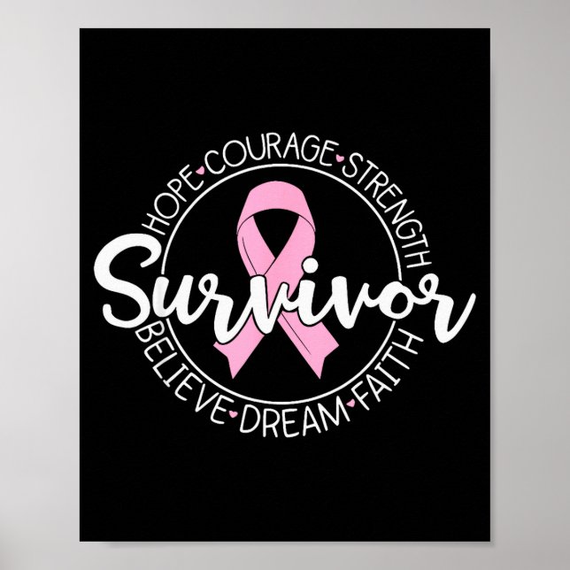 Survivor Hope Courage Strength Believe Dream Faith Poster (Front)