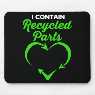 Survivor I Contain Recycled Parts Mouse Pad