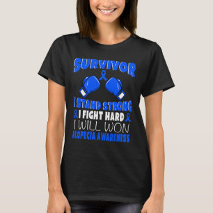 Survivor I Fight Hard Alopecia Awareness T-Shirt