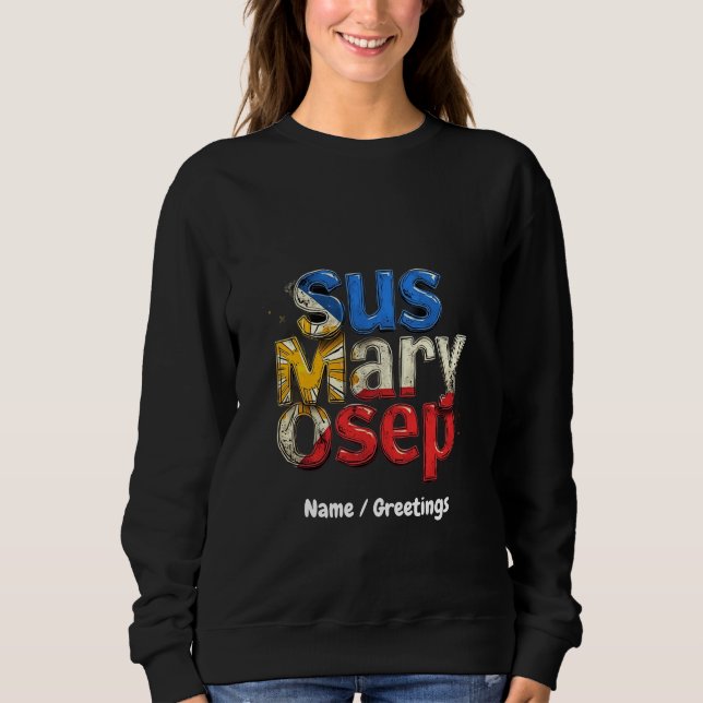 Sus Mary Osep Filipino Pride Customisable Sweatshirt (Front)