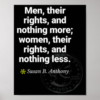 Susan B Anthony Feminist Equality Suffrage Quote Poster