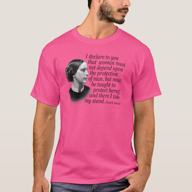 Susan B Anthony Quote Women's Rights Activist T-Shirt (Front)