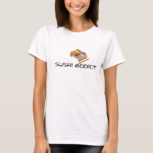 Sushi Addict Shirt (Front)