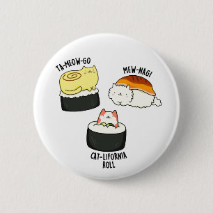 Sushi Cats Cute Sushi Pun 6 Cm Round Badge