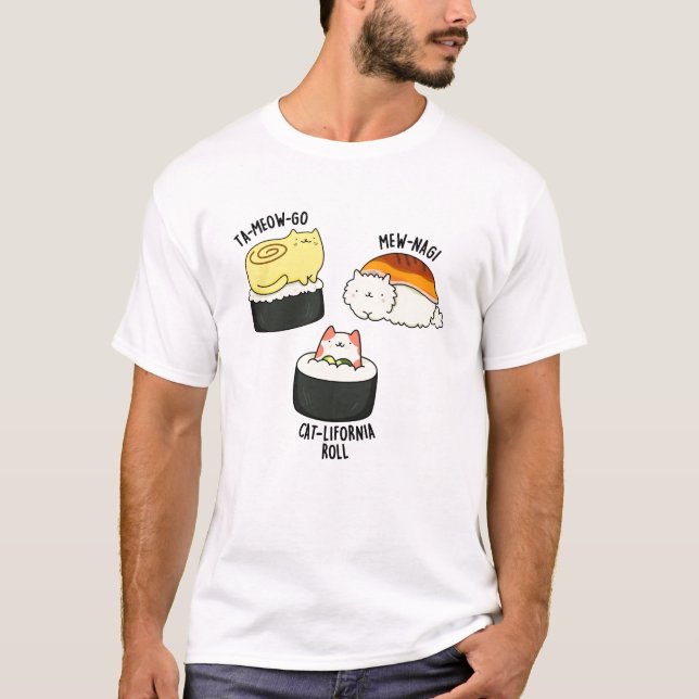 Sushi Cats Funny Sushi Pun  T-Shirt (Front)