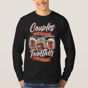 Sushi Couple Rolls Japanese Asian Food Sushi T-Shirt