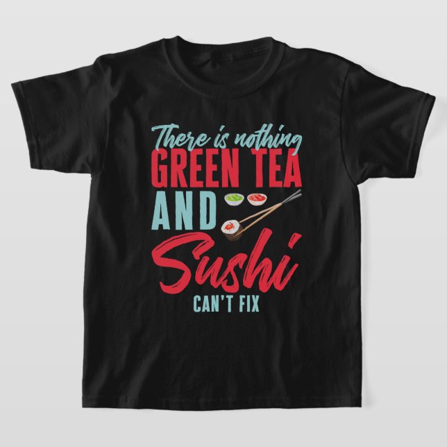 Sushi Design for Japanese Food Wasabi Lover T-Shirt (Laydown)