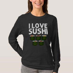 Sushi Designs For Men Women Japanese Food Maki Eat T-Shirt