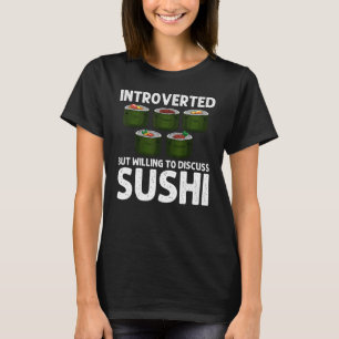 Sushi Designs For Men Women Japanese Food Maki Eat T-Shirt