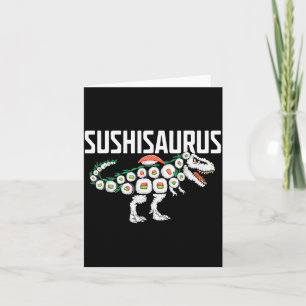 Sushi Dinosaur T-rex Japanese Food Funny Sushi Rol Card