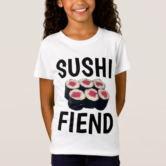 SUSHI FIEND Funny Sushi Lover T-shirts (Front)