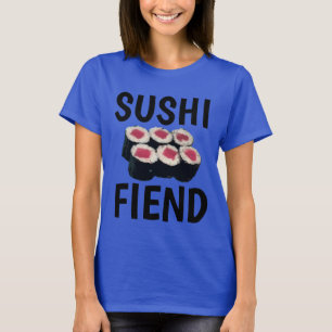 SUSHI FIEND Funny Sushi Lover T-shirts