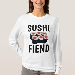 SUSHI FIEND Funny T-shirts