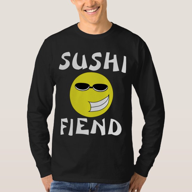 SUSHI FIEND T-Shirts (Front)
