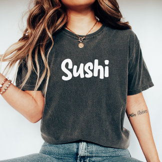 Sushi Food, Japanese Food, Modern Sushi, Sushi T-Shirt