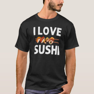 Sushi For Men Women Sushi Roll Vinegared Rice T-Shirt
