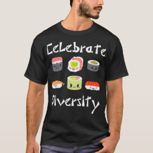 Sushi Funny Diversity Sushi Characters Sushi Love T-Shirt