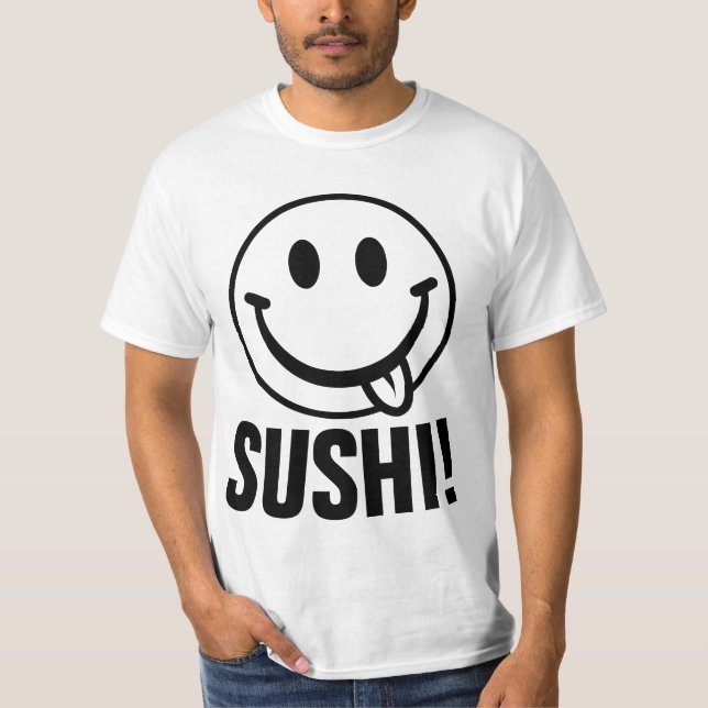 SUSHI! Funny T-shirt (Front)