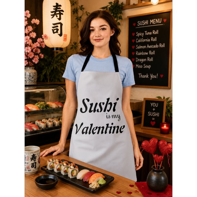 Sushi Is My Valentine Apron (Creator Uploaded)