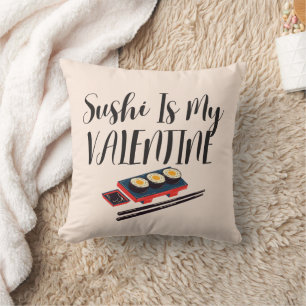 Sushi Is My Valentine Cushion