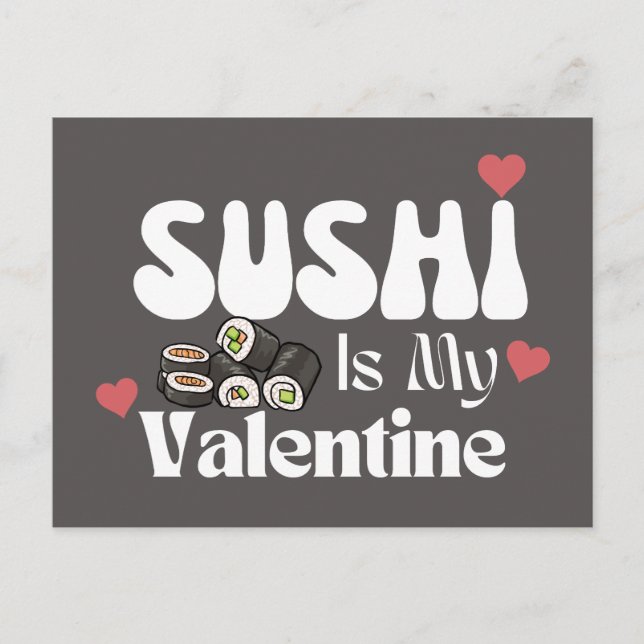 Sushi Is My Valentine Postcard (Front)