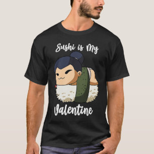 Sushi is My Valentine Sumo Wrestler Funny Valentin T-Shirt