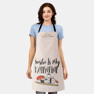 Sushi Is My Valentine , Sushi Apron