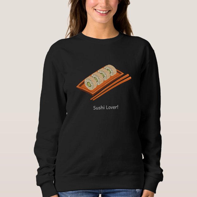 Sushi Lover Sweatshirt (Front)