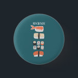 Sushi Name 3 Cm Round Badge<br><div class="desc">Cute Japanese sushi design.
Personalize by changing or removing the name.</div>