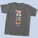 Sushi Nigiri Sashimi Maki Roll Name T-Shirt<br><div class="desc">Japanese food art for those who love to eat sushi,  sashimi,  nigiri and maki rolls. Yum!  Change or remove the name to customise.</div>