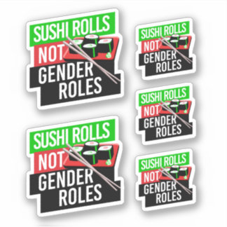 Sushi Rolls not Gender Roles