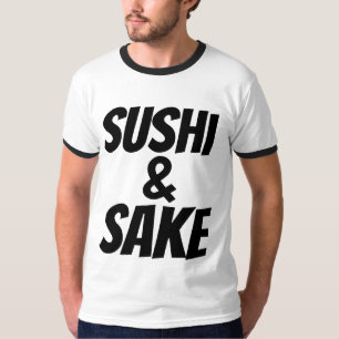 SUSHI & SAKE T-Shirts