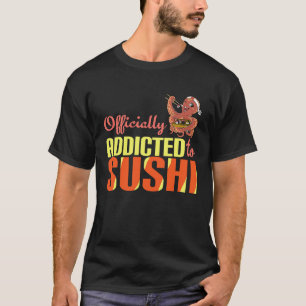 Sushi saying  for Japan sushi T-Shirt