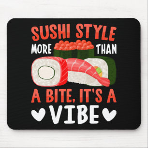 Sushi Style More Than a Bite Mouse Pad