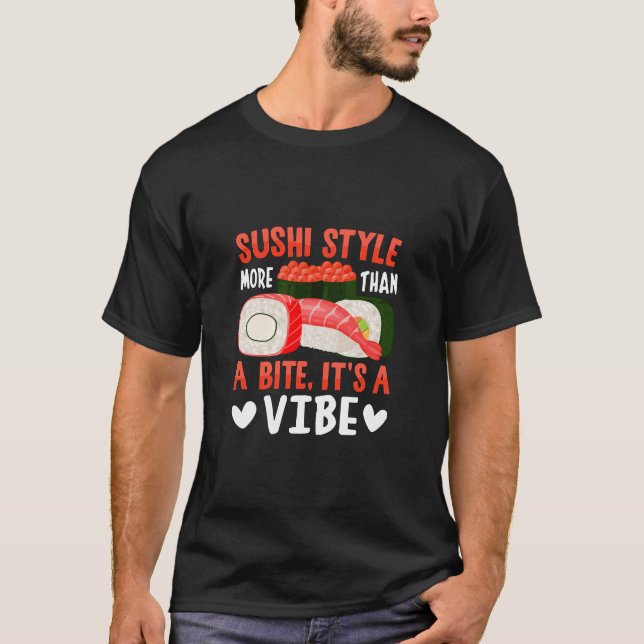 Sushi Style More Than a Bite T-Shirt (Front)