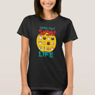 Sushi tasty instafood dinner asianfood sashimi Sus T-Shirt