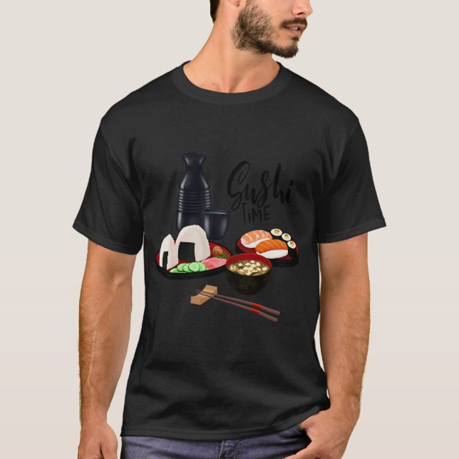 Sushi time! Lets go! T-Shirt (Front)