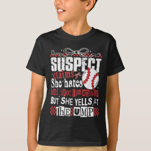 Suspect Claims She Hates Bad Sportsmanship Basebal T-Shirt