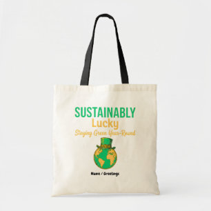 Sustainably Lucky Earth Eco-Friendly Green Living  Tote Bag