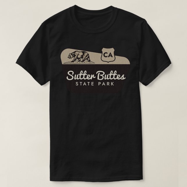 Sutter Buttes State Park California Welcome Sign T-Shirt (Design Front)