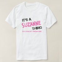 Suzanne thing you wouldn't understand