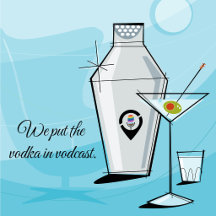 We put the vodka in vodcast