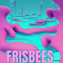 Frisbees