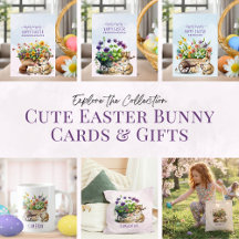 Cute Easter Bunny Cards and Gifts