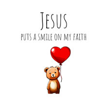 Jesus Puts A Smile On My Faith