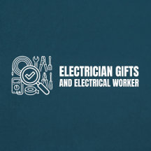 Funny Electrician Gifts and Electrical Worker