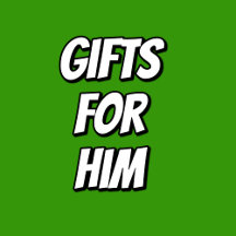 Gifts For Him