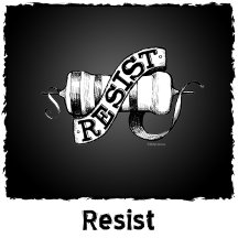 Resist!